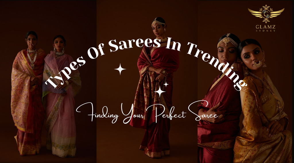 Types Of Sarees In Trending - 2024